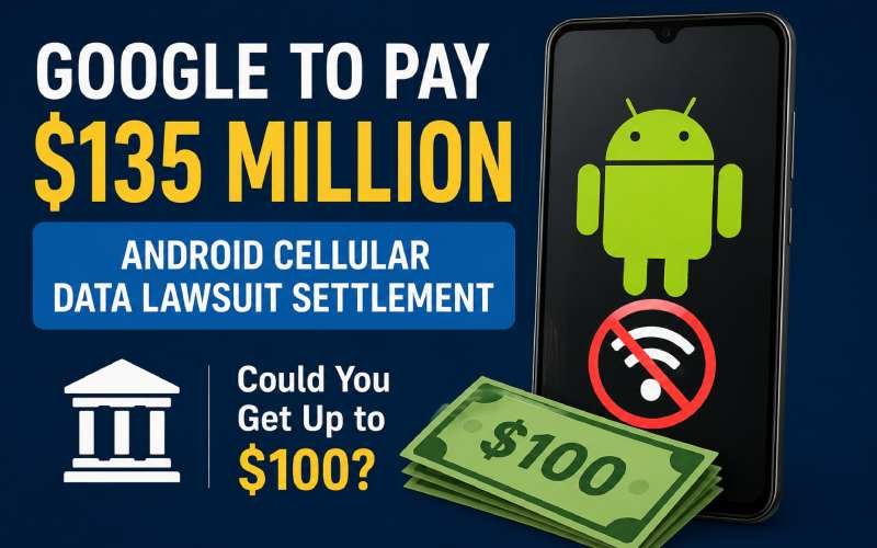 Google Android $135 million cellular data lawsuit settlement graphic.