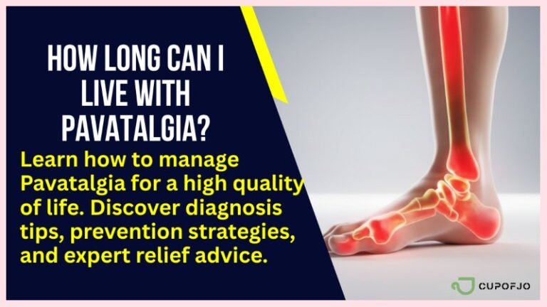 How Long Can I Live With Pavatalgia?