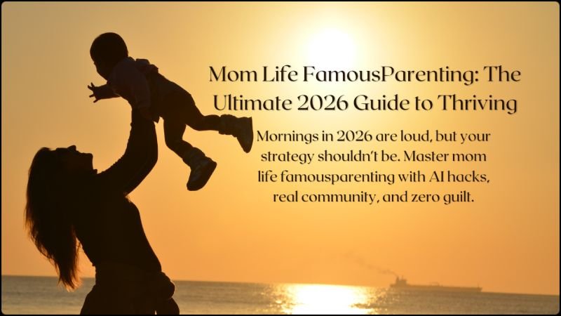 mom life famousparenting